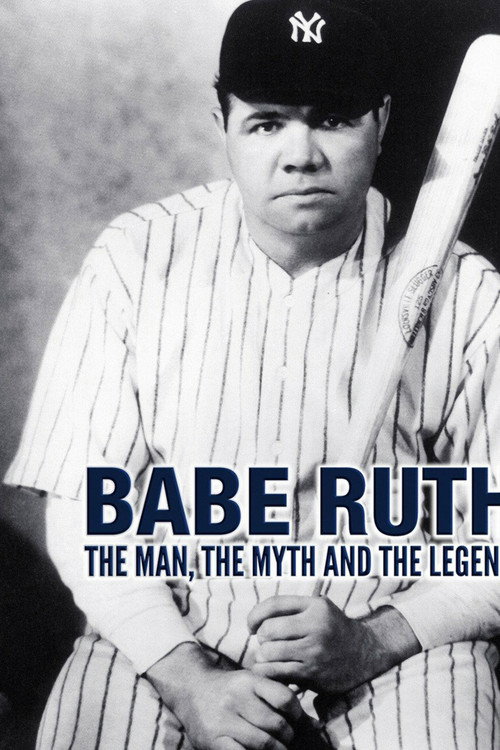 Babe Ruth: The Man, the Myth, the Legend poster 2