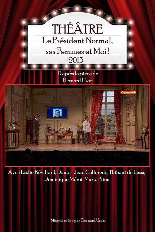 Le Président Normal, ses Femmes et Moi ! poster 2