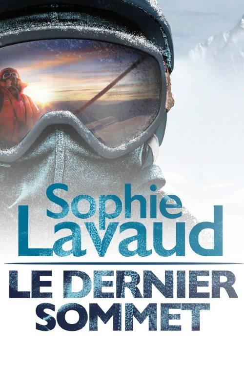 Sophie Lavaud, le dernier sommet poster