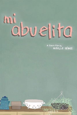 Mi Abuelita (2020) Watch Full HD google drive