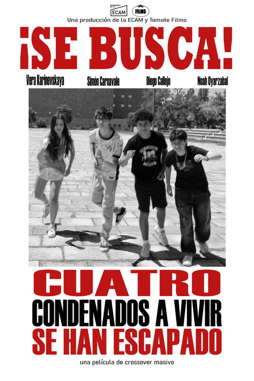 Cuatro condenados a vivir se han escapado's poster