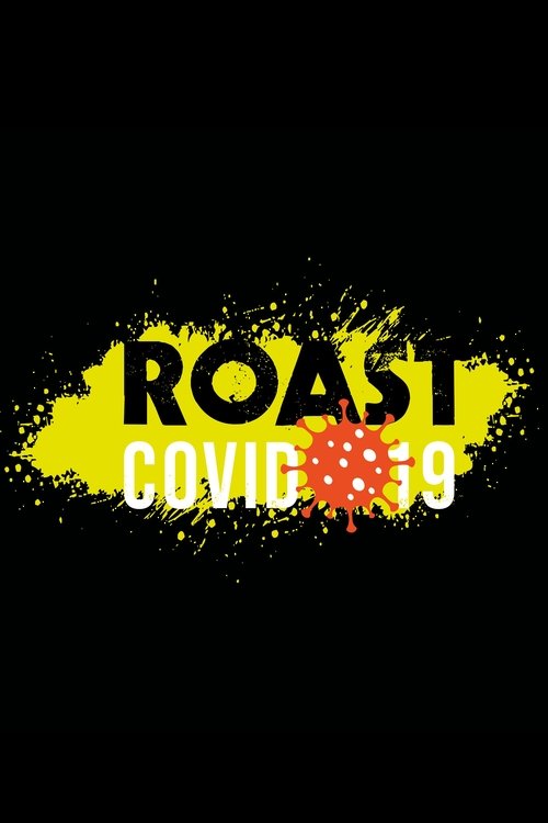 Roast+Covid-19