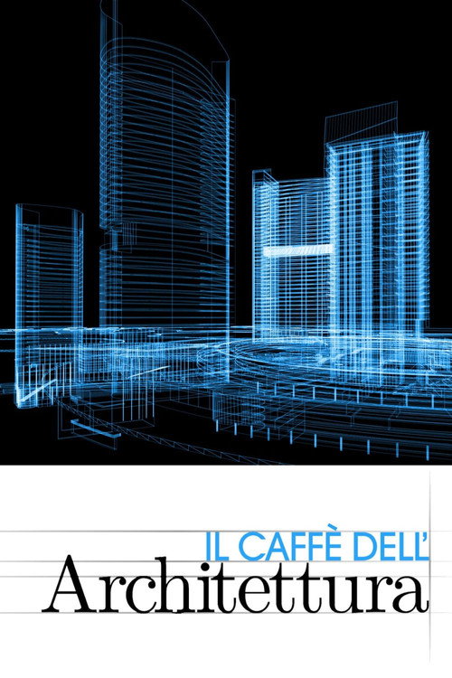 Il caff&egrave; dell'architettura电影海报