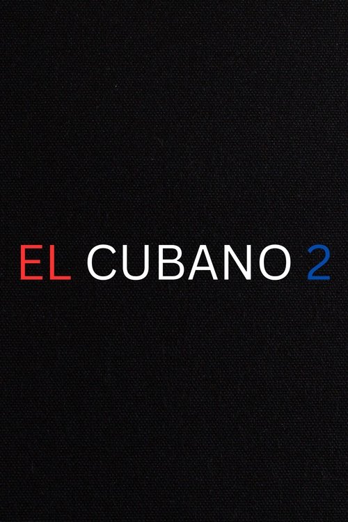 El Cubano 2 Poster