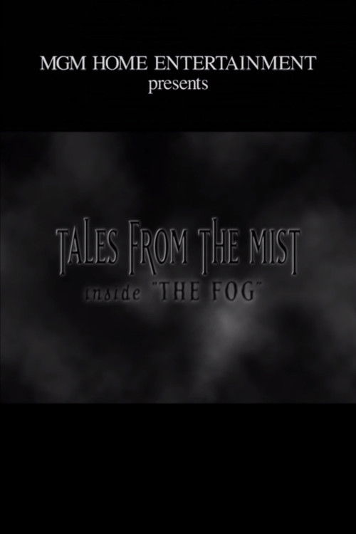 Tales from the Mist: Inside 'The Fog' 2002 Tales from the Mist: Inside 'The Fog' 2002
