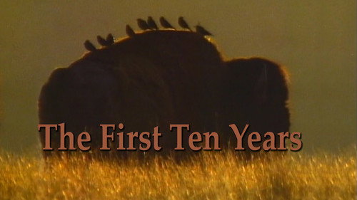 The First Ten Years