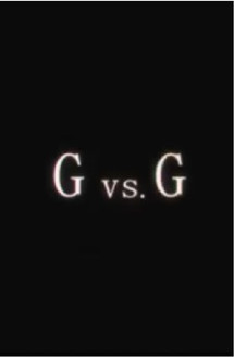 G vs. G