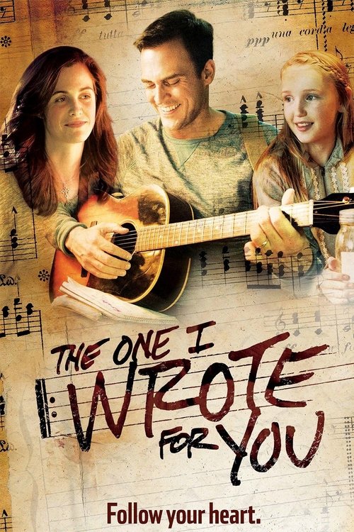 The One I Wrote for You (2014) Film complet HD Anglais Sous-titre