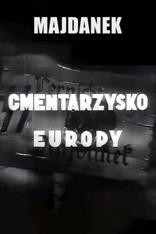 Majdanek - Cemetery of Europe Poster