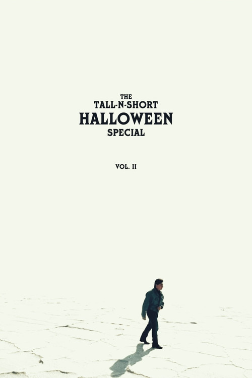 The Tall-N-Short Halloween Special - Vol. II电影海报