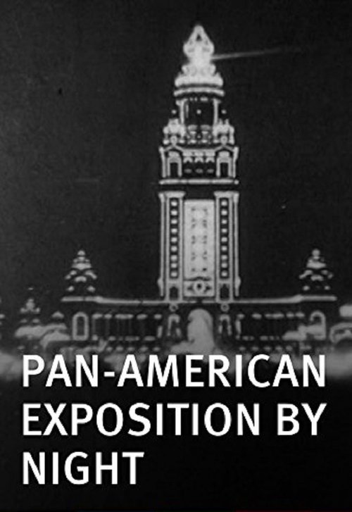 Pan-American Exposition by Night 1901 Pan-American Exposition by Night 1901