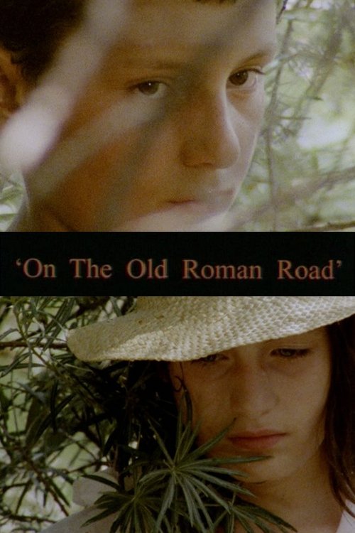 On the Old Roman Road (2003) Guarda il film in streaming online