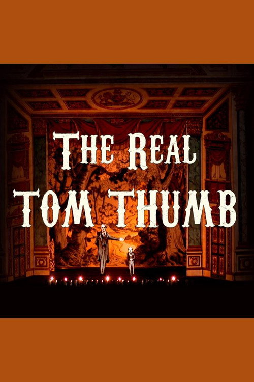 The Real Tom Thumb: History's Smallest Superstar电影海报