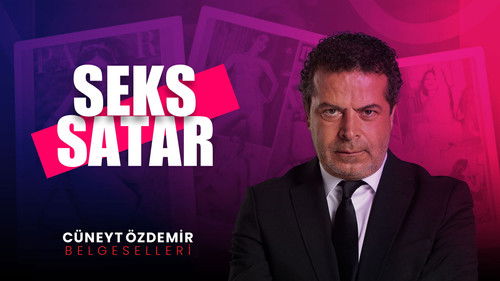 Cüneyt Özdemir Belgeselleri - Seks Satar
