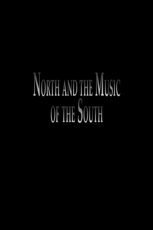 North and the Music of the South poster 2