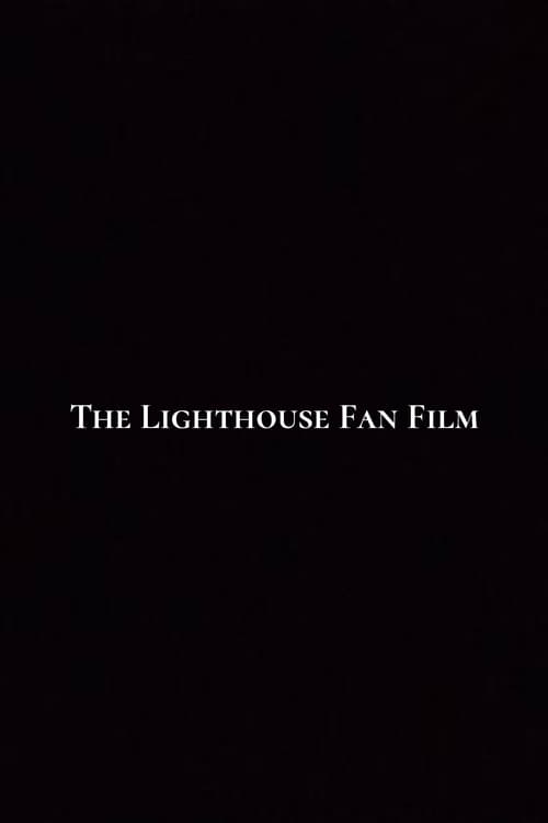 The+Lighthouse+Fan+Film