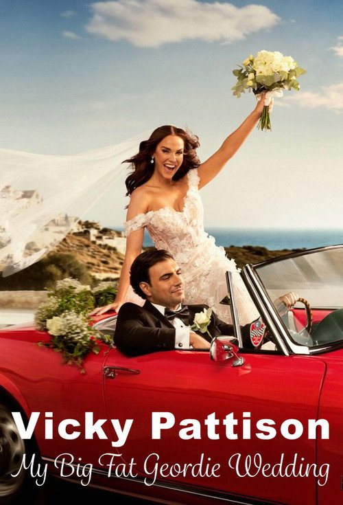 Vicky Pattison: My Big Fat Geordie Wedding电影海报