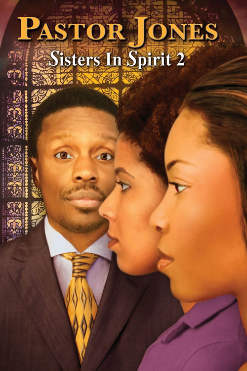 Pastor Jones: Sisters in Spirit 2电影海报