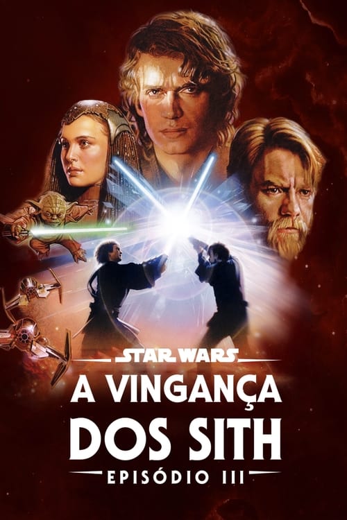Assistir ! Star Wars: Episódio III - A Vingança dos Sith 2005 Filme Completo Dublado Online Gratis
