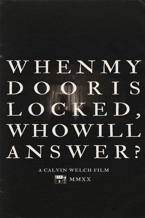 When My Door Is Locked, Who Will Answer?