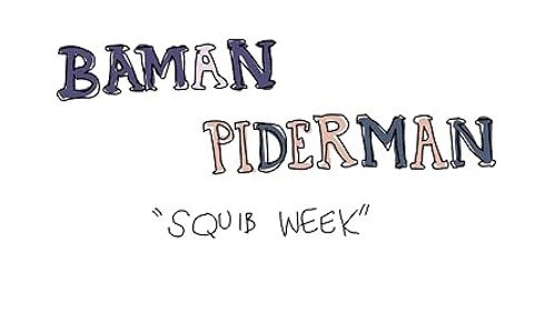 Squib Week