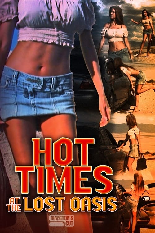 Hot Times at the Lost Oasis