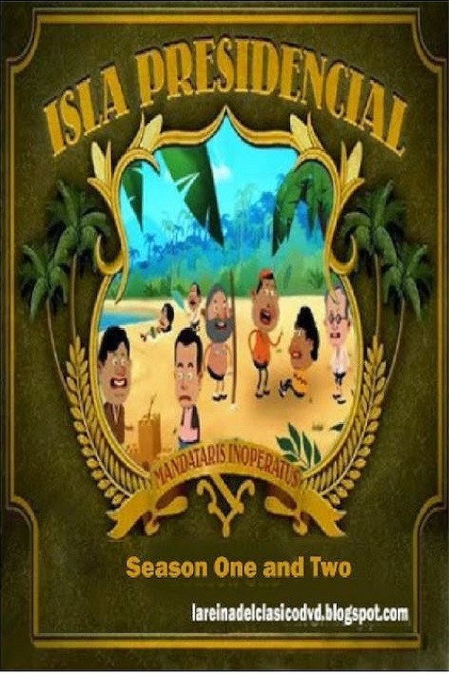 Isla Presidencial电影海报