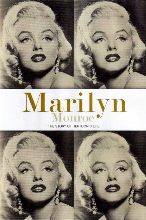 Marilyn Monroe: The Story of Her Iconic Life Poster