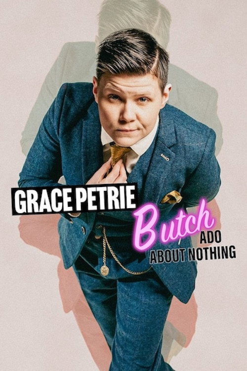 Grace Petrie - Butch Ado About Nothing电影海报