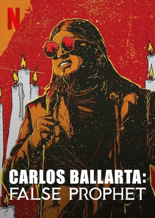 Watch Carlos Ballarta: False Prophet (2021) Full Movie Online Free
