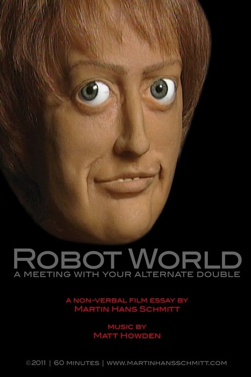 Robot world - A meeting with your alternate double 2010