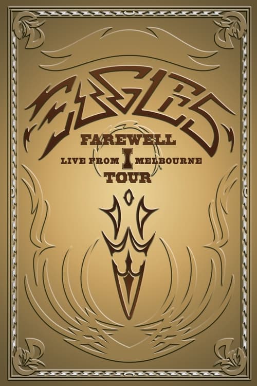 Eagles%3A+Farewell+I+Tour+-+Live+from+Melbourne