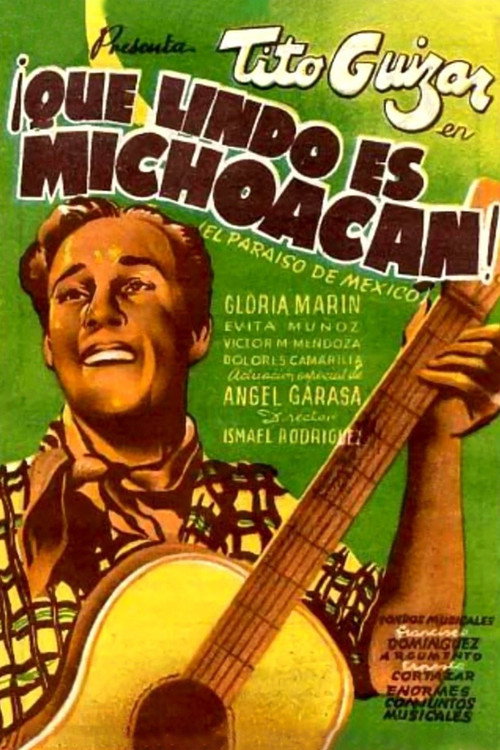 &iexcl;Qu&eacute; lindo es Michoac&aacute;n!电影海报