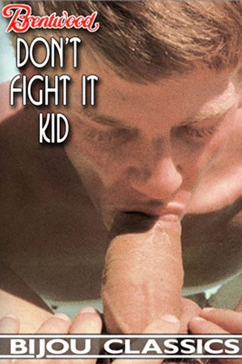 Don't Fight It, Kid Poster