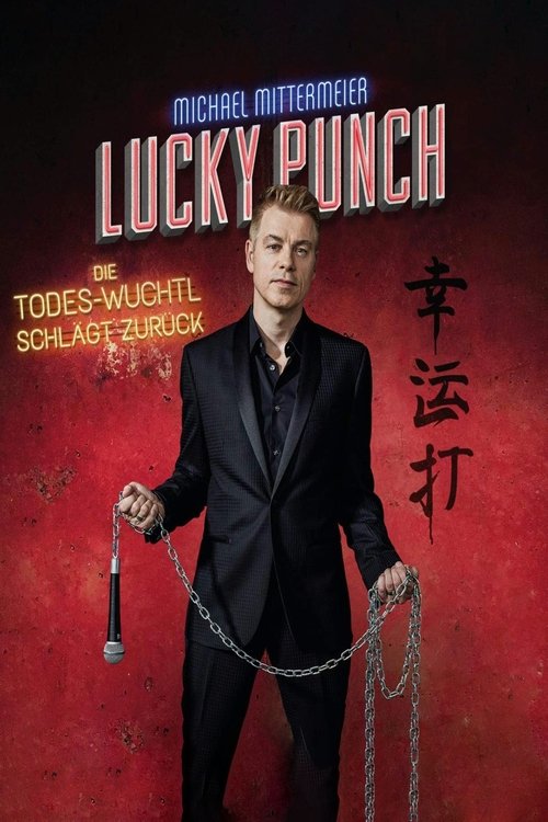 Michael Mittermeier - Lucky Punch - Die Todes-Wuchtl schlägt zurück Poster