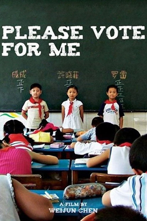 Please Vote for Me (2007) Watch Full Movie Streaming Online in HD-720p
Video Quality