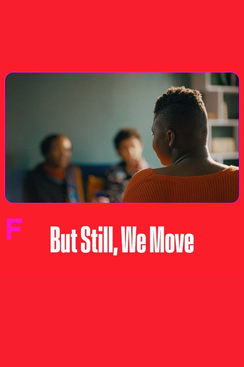 But Still, We Move Poster