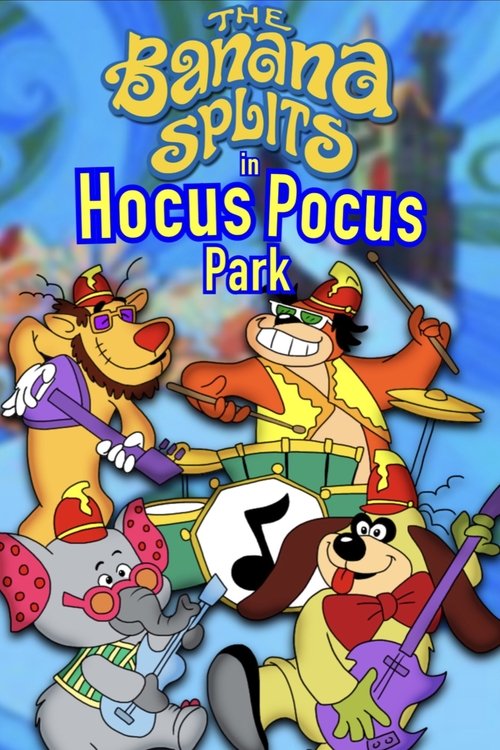 The Banana Splits in Hocus Pocus Park Poster