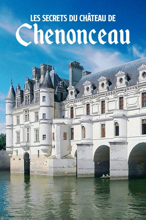 Les+Secrets+du+ch%C3%A2teau+de+Chenonceau