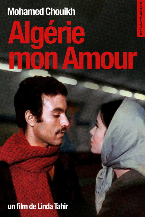 Mohamed Chouikh, Algérie mon Amour Poster
