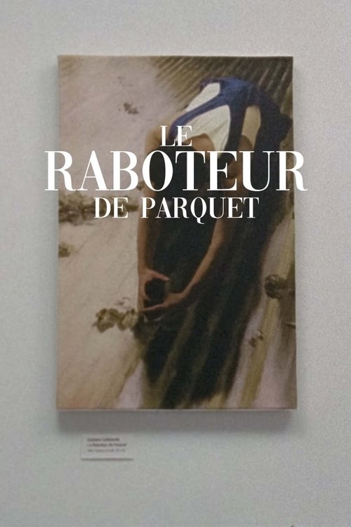 Le raboteur de parquet Poster