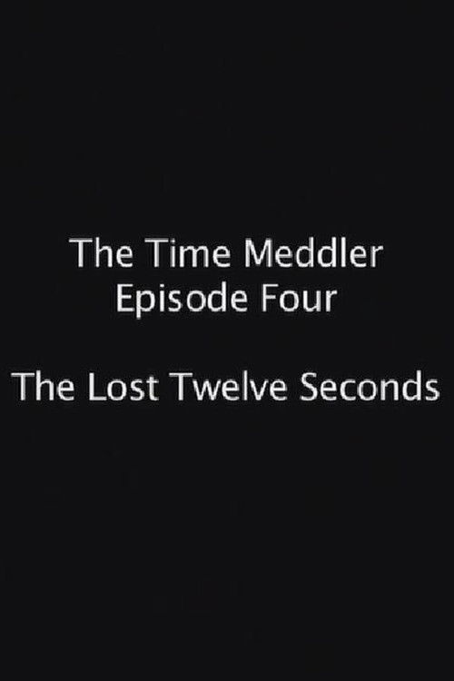 The Lost Twelve Seconds