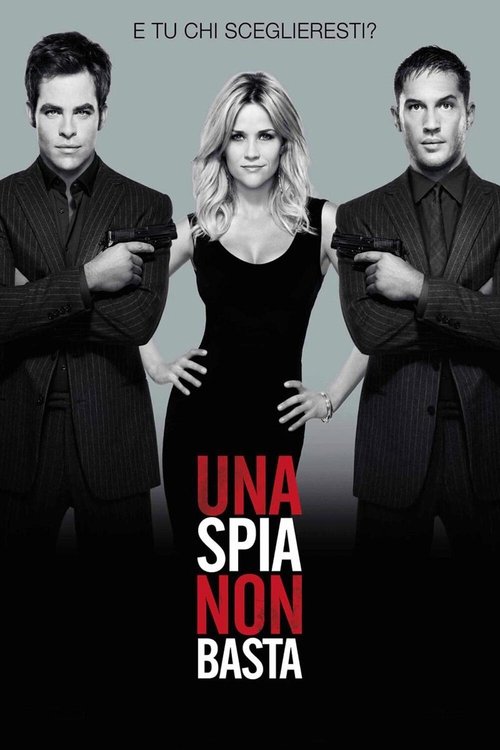 Una spia non basta (2012) Guarda lo streaming di film completo online