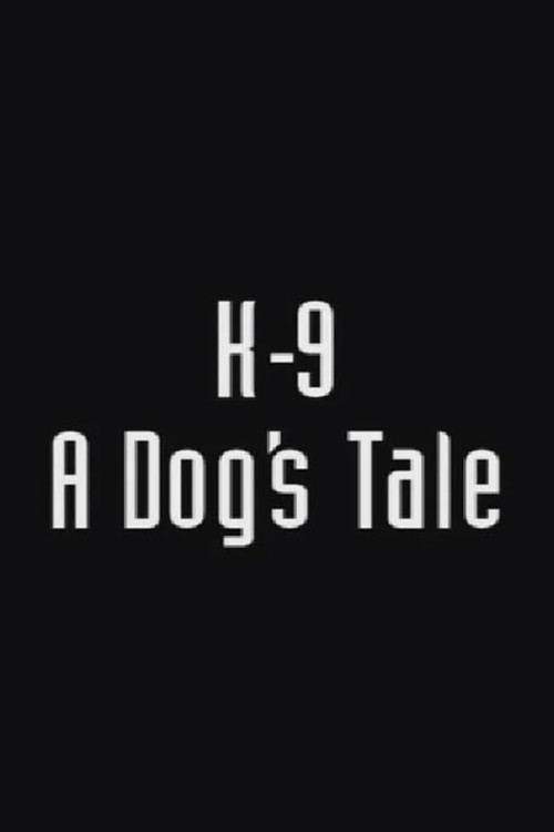 K-9: A Dog's Tale Poster