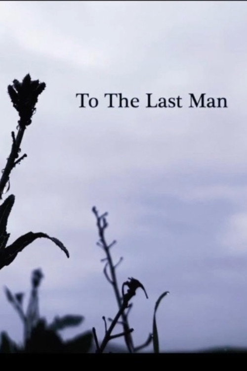 To The Last Man Poster