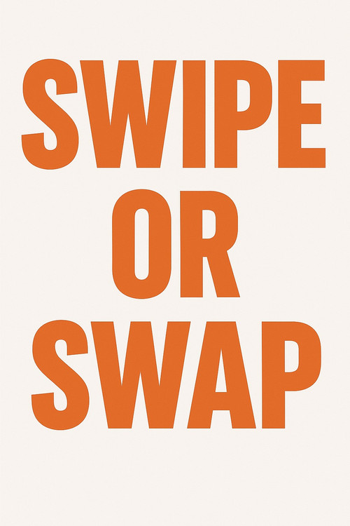 Swipe or Swap