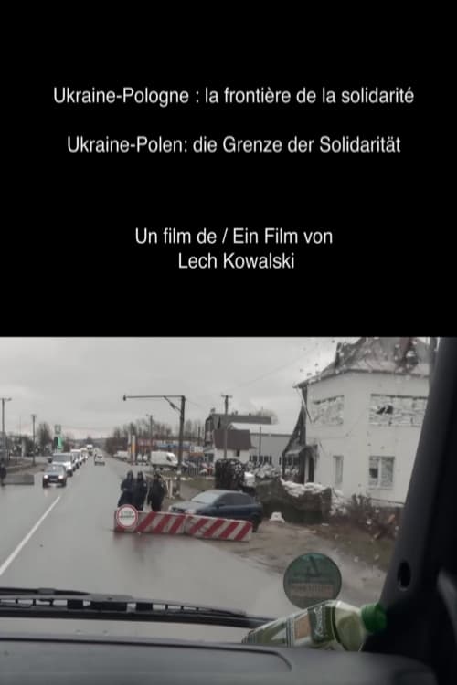 Ukraine-Pologne: la frontière de la solidarité