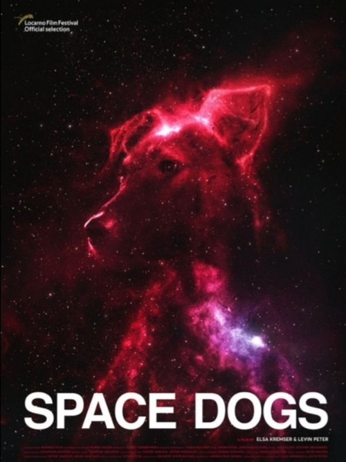 Space dogs (2019) Film complet HD Anglais Sous-titre