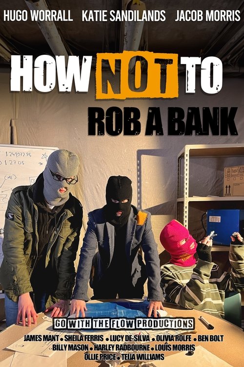 How Not To Rob A Bank