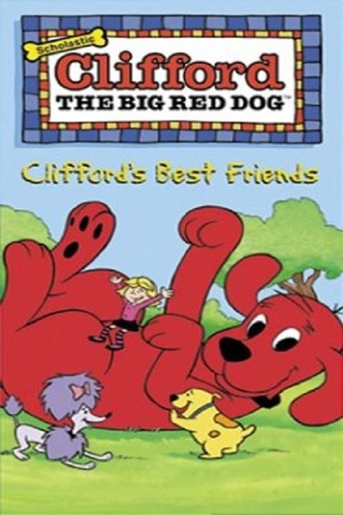 Poster of Clifford the Big Red Dog- Clifford's Best Friends